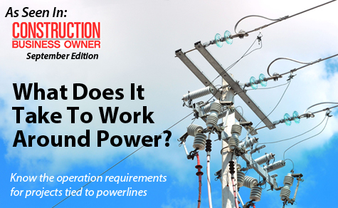 Power lines, how to work around power lines, operation requirements for projects tied to powerlines.