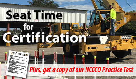 Mobile crane operator in cab during hands-on training with obstacle course cones. Text reads “Seat Time for Certification” and “Plus, get a copy of our NCCCO Practice Test”