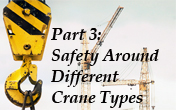 Working under the hook, safety around different crane types.